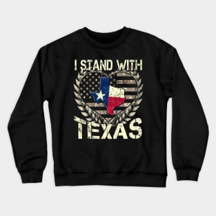 I Stand With Texas Crewneck Sweatshirt